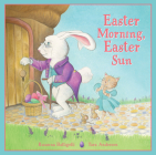 Easter Morning, Easter Sun By Rosanna Battigelli, Tara Anderson (Illustrator) Cover Image