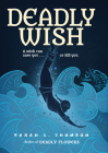 Deadly Wish: A Ninja's Journey By Sarah L. Thomson Cover Image