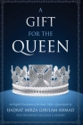 A Gift for the Queen By Hadrat Mirza Ghulam Ahmad Cover Image