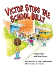 Victor Stops the School Bully By Keith Vitali Cover Image