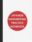 Japanese Handwriting Practice Notebook: Genkouyoushi Paper for Writing Kanji, Hiragana And Katakana Characters Cover Image