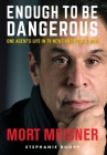 Enough to Be Dangerous: One Agent's Life in TV News and Rock & Roll Cover Image