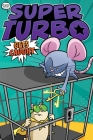 Super Turbo Gets Caught (Super Turbo: The Graphic Novel #8) By Edgar Powers, Glass House Graphics (Illustrator) Cover Image