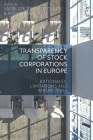 Transparency of Stock Corporations in Europe: Rationales, Limitations and Perspectives Cover Image