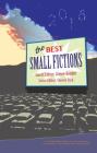 The Best Small Fictions 2018 By Aimee Bender (Editor), Sherrie Flick (Editor) Cover Image