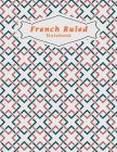 French Ruled Notebook: French Ruled Paper Seyes Grid Graph Paper French Ruling For Handwriting, Calligraphers, Kids, Student, Teacher 8.5 x 1 By Paper Kate Publishing Cover Image
