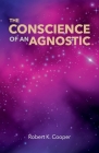 The Conscience of an Agnostic Cover Image