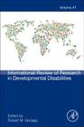 International Review of Research in Developmental Disabilities: Volume 47 Cover Image