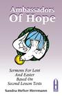Ambassadors of Hope: Sermons for Lent and Easter Based on Second Lesson Texts: Cycle a By Sandra Herrmann Cover Image