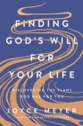 Finding God's Will for Your Life: Discovering the Plans God Has for You By Joyce Meyer Cover Image