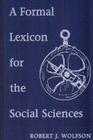 A Formal Lexicon for the Social Sciences (Visual Arts Symposium Papers; 11) Cover Image