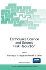 Earthquake Science and Seismic Risk Reduction (NATO Science Series: IV: #32) By F. Mulargia (Editor), R. J. Geller (Editor) Cover Image