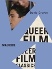 Maurice (Queer Film Classics #8) By David Greven Cover Image