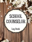 School Counselor Log Book: Counselor Student Record Keeper & Information Book By Sunaura Anderson Cover Image