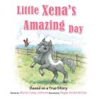 Little Xena's Amazing Day Cover Image