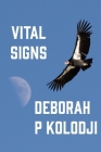 Vital Signs By Deborah P. Kolodji Cover Image