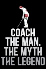 Trainer The Man The Myth The Legend: Cool Gym Trainer Journal Notebook - Gifts Idea for Gym Trainer Notebook for Men & Women. By Kiddooprint Flkhouse Cover Image