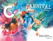 C is for Carnival: US Version By Yolanda T. Marshall, Daria Lavrova (Illustrator) Cover Image