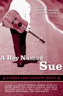 A Boy Named Sue: Gender and Country Music (American Made Music) Cover Image