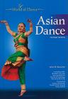 Asian Dance (World of Dance (Chelsea House Hardcover)) Cover Image