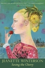 Sexing the Cherry (Winterson) By Jeanette Winterson Cover Image