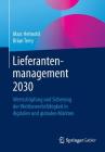 Lieferantenmanagement 2030: Wertschöpfung Und Sicherung Der Wettbewerbsfähigkeit in Digitalen Und Globalen Märkten Cover Image