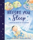 Before You Sleep: A Bedtime Book of Gratitude By Ioana Hobai (Illustrator), Annie Cronin Romano Cover Image