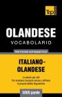 Vocabolario Italiano-Olandese per studio autodidattico - 5000 parole By Andrey Taranov Cover Image