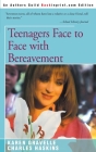 Teenagers Face to Face with Bereavement By Karen Gravelle, Charles Haskins (Joint Author) Cover Image