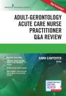 Adult-Gerontology Acute Care Nurse Practitioner Q&A Review By Dawn Carpenter (Editor) Cover Image