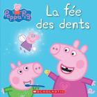 Peppa Pig: La Fée Des Dents By Eone, Mark Baker, Neville Astley Cover Image