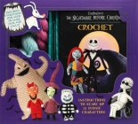 Disney Tim Burton's The Nightmare Before Christmas Crochet (Crochet Kits) By Ilaria Caliri Cover Image