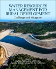 Water Resources Management for Rural Development: Challenges and Mitigation By Sughosh Madhav (Editor), Arun Lal Srivastav (Editor), Sylvester Chibueze Izah (Editor) Cover Image