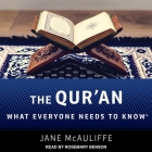 The Qur'an: What Everyone Needs to Know By Rosemary Benson (Read by), Jane McAuliffe Cover Image