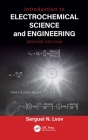 Introduction to Electrochemical Science and Engineering By Serguei N. Lvov Cover Image