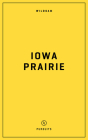 Wildsam Field Guides Iowa Prairie By Taylor Bruce Cover Image