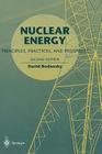 Nuclear Energy: Principles, Practices, and Prospects Cover Image