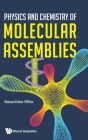 Physics and Chemistry of Molecular Assemblies By Kazuchika Ohta Cover Image