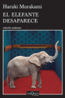 El Elefante Desaparece / The Elephant Vanishes By Haruki Murakami Cover Image
