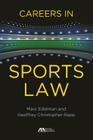Careers in Sports Law By Marc Edelman, Geoffrey Christopher Rapp Cover Image