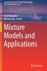 Mixture Models and Applications By Nizar Bouguila (Editor), Wentao Fan (Editor) Cover Image