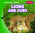 Lions and Cubs (Animal Family) By Natalie K. Humphrey Cover Image