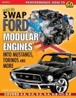 How to Swap Ford Modular Engines into Mustangs, Torinos and More Cover Image