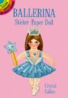 Ballerina Sticker Paper Doll [With Clothes] (Dover Little Activity Books) Cover Image