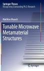 Tunable Microwave Metamaterial Structures (Springer Theses) Cover Image