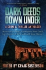 Dark Deeds Down Under: A Crime & Thriller Anthology By Craig Sisterson (Editor) Cover Image