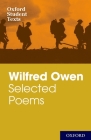 Wilfred Owen: Selected Poems and Letters (Oxford Student Texts) By Wilfred Owen Cover Image