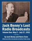 Jack Benny's Lost Radio Broadcasts Volume One: May 2 - July 27, 1932 By Jack Benny, Harry Conn, Kathryn Fuller-Seeley (Editor) Cover Image