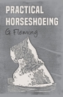 Practical Horseshoeing By G. Fleming Cover Image