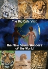 The Big Cats visit The New Seven Wonders of the World By Travis Ram Cover Image